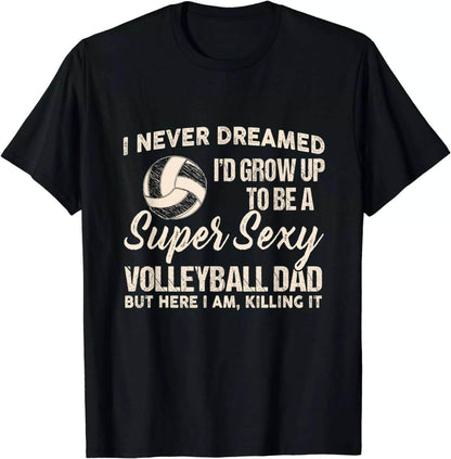 Camiseta Super Sexy Volleyball Dad